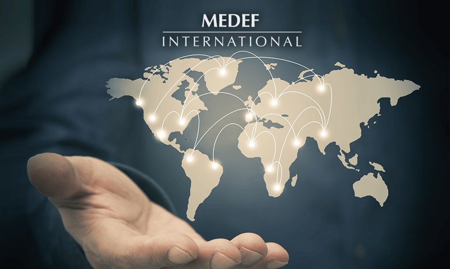 MEDEF International : renforcez vos positions dans le monde