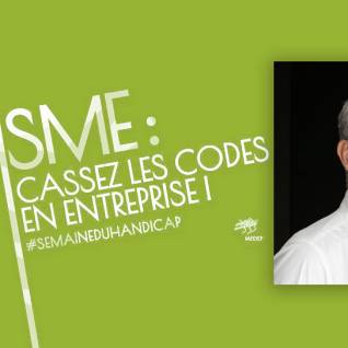 Podcast : « Autisme, cassez les codes en entreprise »